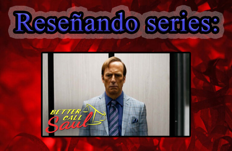 Reseña: Better Call Saul (Serie TV)